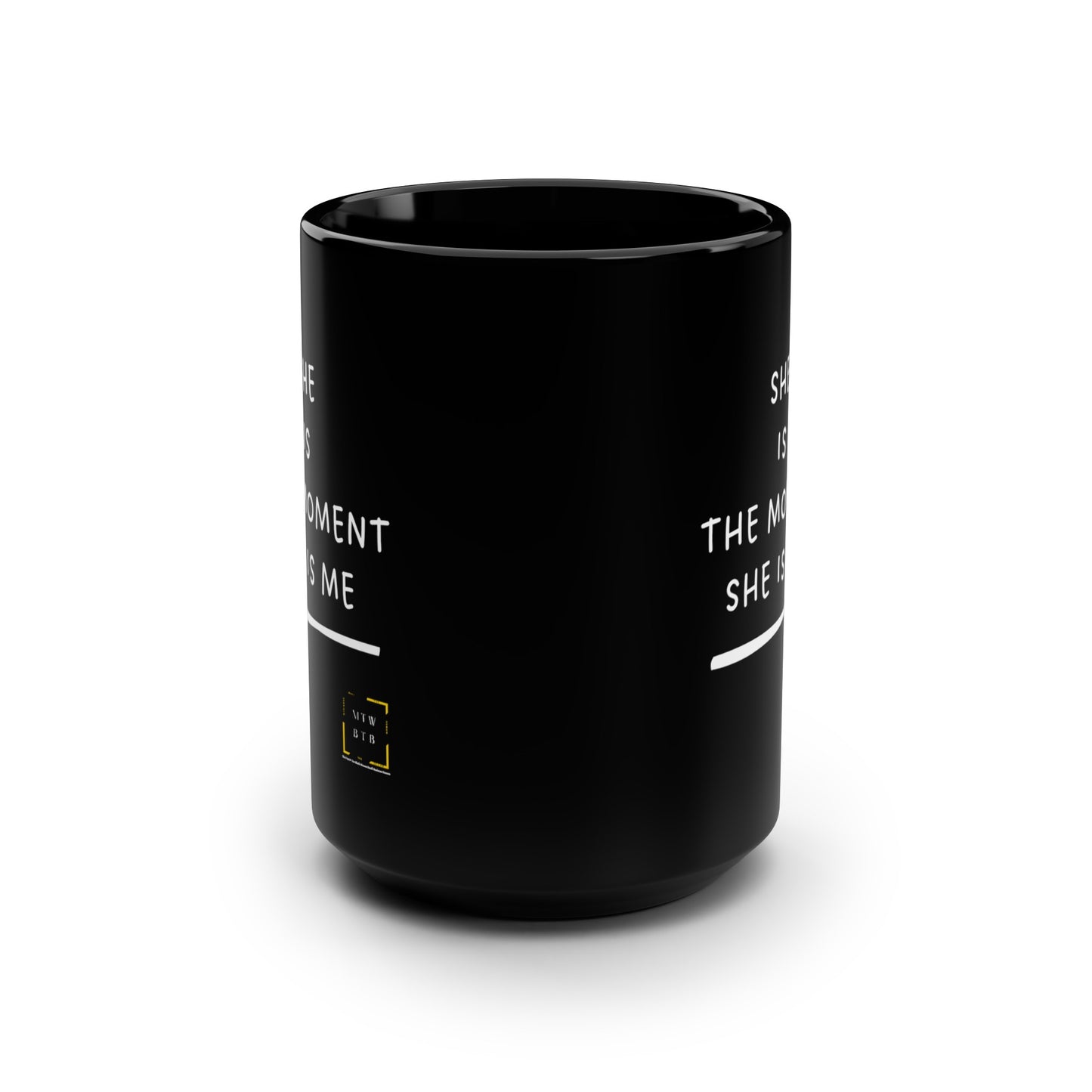 She Is The Moment Black Mug, 15oz