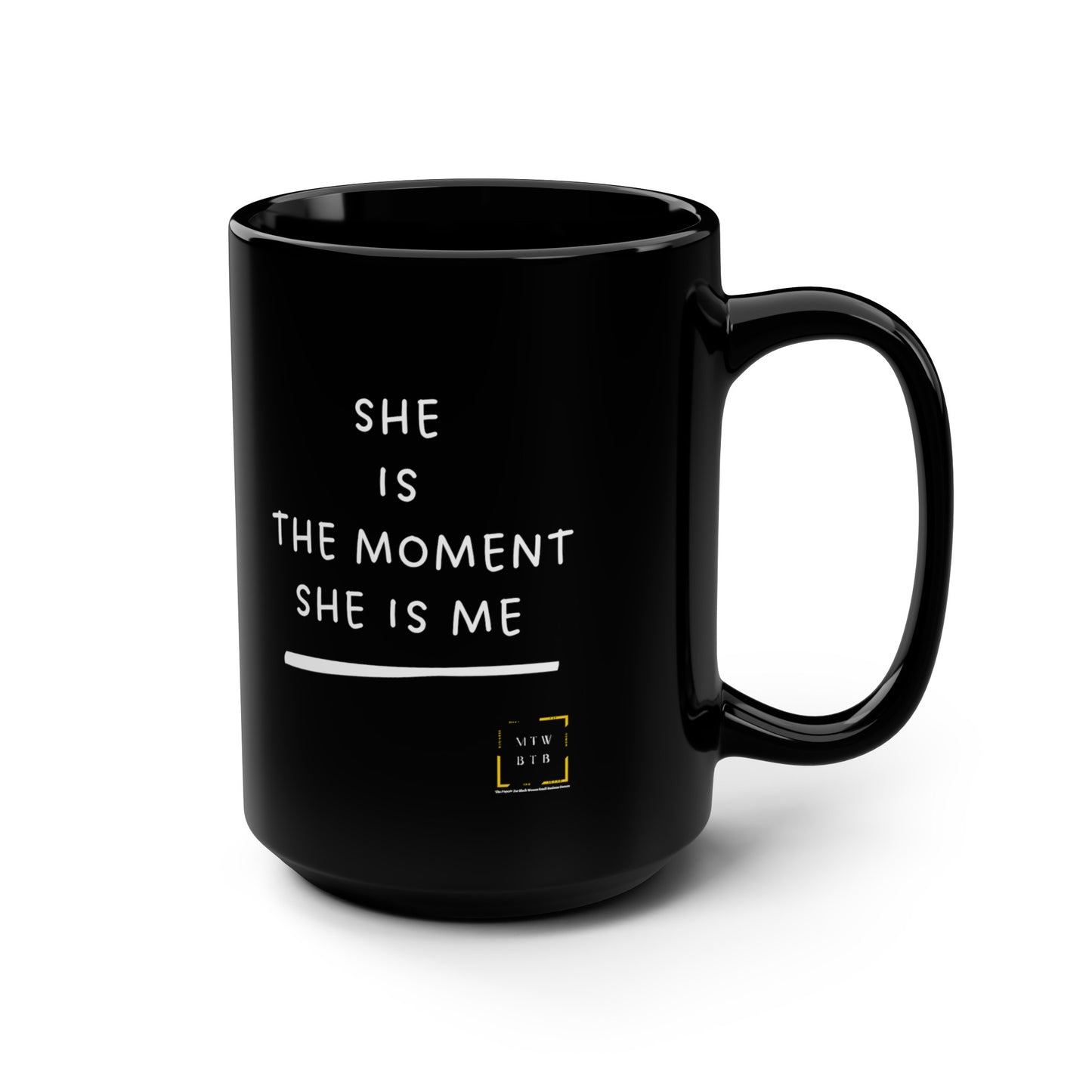 She Is The Moment Black Mug, 15oz