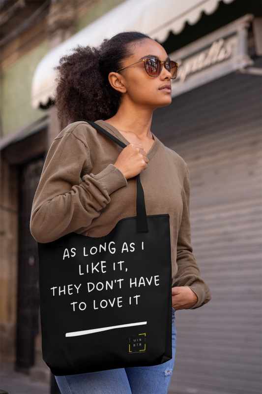 As Long As I Like It Canvas Tote Bag